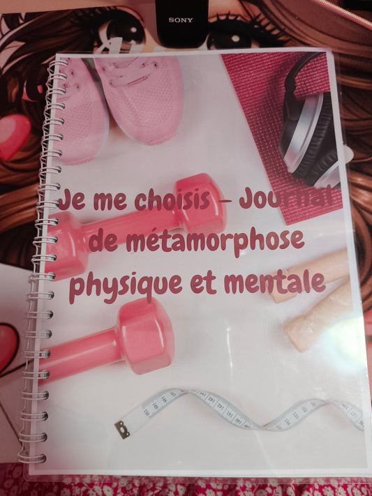 Je me choisis – Journal de métamorphose physique et mentale