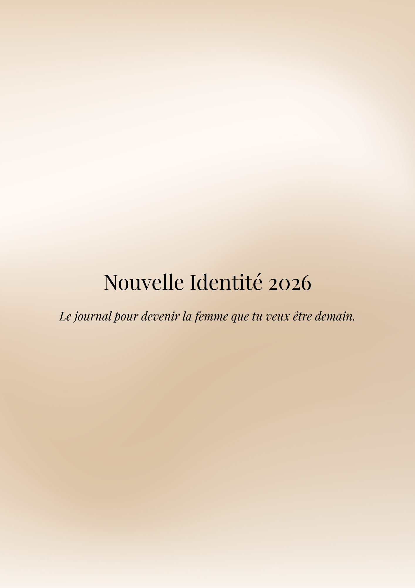 Journal Nouvelle Identité 2026 – Deviens la femme que tu veux être demain